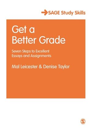 Seller image for Get a Better Grade : Seven Steps to Excellent Essays and Assignments for sale by GreatBookPrices