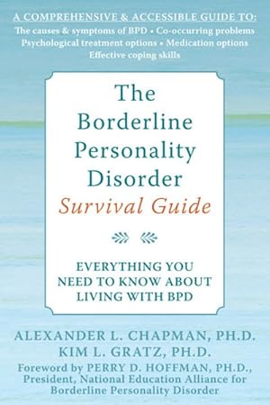 Image du vendeur pour Borderline Personality Disorder Survival Guide : Everything You Need to Know About Living With BPD mis en vente par GreatBookPrices