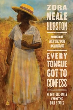 Bild des Verkufers fr Every Tongue Got to Confess : Negro Folk-Tales from the Gulf States zum Verkauf von GreatBookPrices