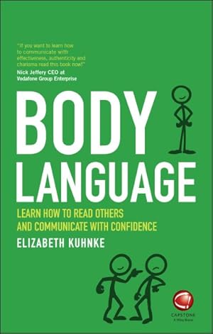 Bild des Verkufers fr Body Language : Learn How to Read Others and Communicate With Confidence zum Verkauf von GreatBookPrices