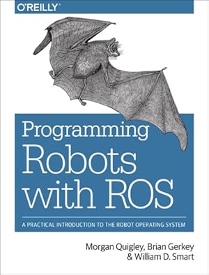 Imagen del vendedor de Programming Robots With ROS a la venta por GreatBookPrices