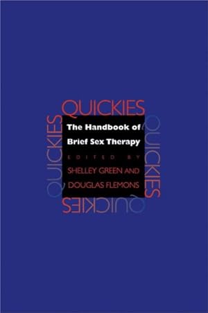Seller image for Quickies : The Handbook of Brief Sex Therapy for sale by GreatBookPrices