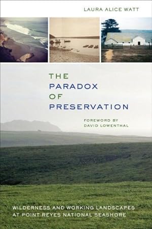 Seller image for Paradox of Preservation : Wilderness and Working Landscapes at Point Reyes National Seashore for sale by GreatBookPrices
