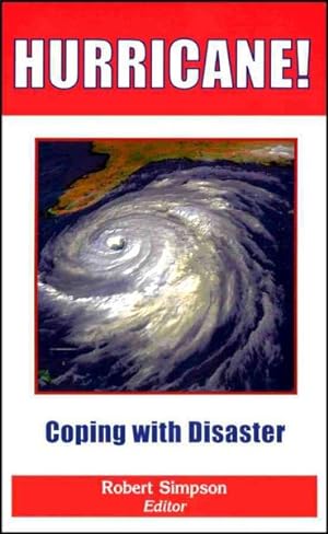 Seller image for Hurricane! : Coping With Disaster : Progress and Challenges Since Galveston, 1900 for sale by GreatBookPrices