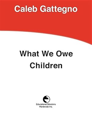 Imagen del vendedor de WHAT WE OWE CHILDREN a la venta por GreatBookPrices