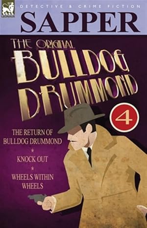 Imagen del vendedor de The Original Bulldog Drummond: 4-The Ret a la venta por GreatBookPrices