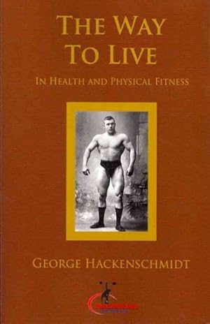 Seller image for Way to Live In Health and Physical Fitness for sale by GreatBookPrices