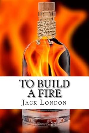 Seller image for To Build a Fire: And Other Stories for sale by GreatBookPrices