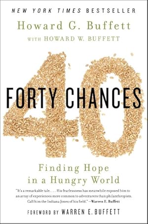 Image du vendeur pour 40 Chances : Finding Hope in a Hungry World mis en vente par GreatBookPrices