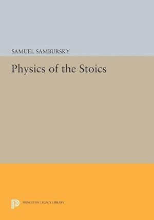Imagen del vendedor de Physics of the Stoics a la venta por GreatBookPrices