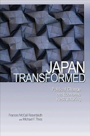 Bild des Verkufers fr Japan Transformed : Political Change and Economic Restructuring zum Verkauf von GreatBookPrices