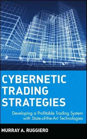 Immagine del venditore per Cybernetic Trading Strategies : Developing a Profitable Trading System With State-Of-The-Art Technologies venduto da GreatBookPrices