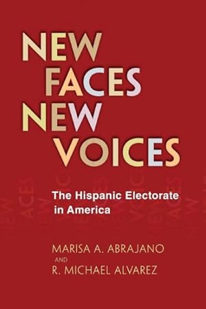 Imagen del vendedor de New Faces, New Voices : The Hispanic Electorate in America a la venta por GreatBookPrices