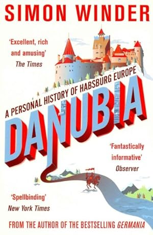 Immagine del venditore per Danubia : A Personal History of Habsburg Europe venduto da GreatBookPrices