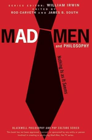 Seller image for Mad Men and Philosophy : Nothing Is As It Seems for sale by GreatBookPrices