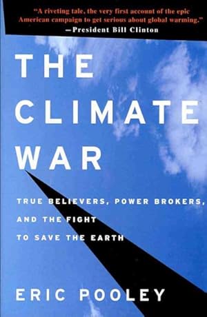 Seller image for Climate War : True Believers, Power Brokers, and the Fight to Save the Earth for sale by GreatBookPrices