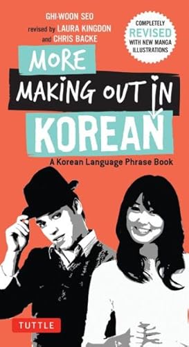Seller image for More Making Out in Korean : A Korean Language Phrase Book for sale by GreatBookPrices