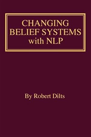 Bild des Verkufers fr Changing Belief Systems With NLP zum Verkauf von GreatBookPrices