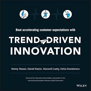 Image du vendeur pour Trend-Driven Innovation : Beat accelerating customer expectations mis en vente par GreatBookPrices