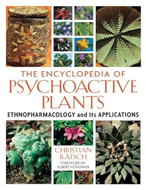 Seller image for Encyclopedia of Psychoactive Plants : Ethnopharmacology and Its Applications for sale by GreatBookPrices