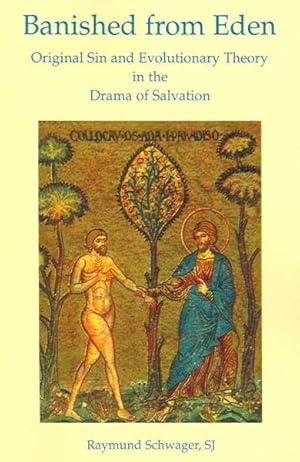 Bild des Verkufers fr Banished from Eden : Original Sin and Evolutionary Theory in the Drama of Salvation zum Verkauf von GreatBookPrices