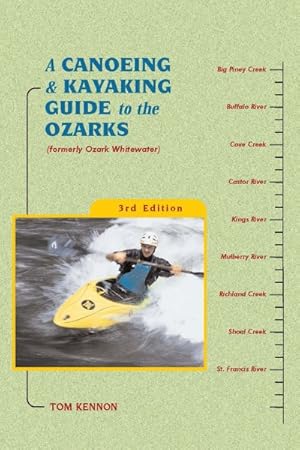 Seller image for Canoeing and Kayaking Guide to the Ozarks for sale by GreatBookPrices