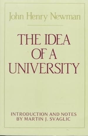 Imagen del vendedor de Idea of a University : Defined and Illustrated in Nine Discourses Delivered to the Catholics of Dublin in Occasional Lectures and Essays Addressed to the Members of the a la venta por GreatBookPrices