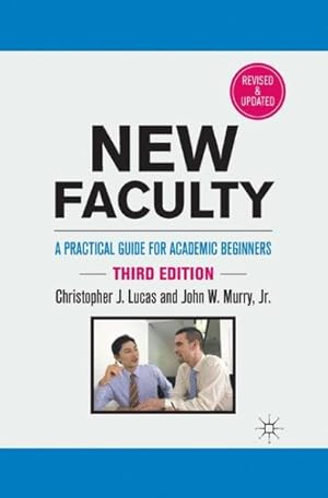 Imagen del vendedor de New Faculty : A Practical Guide for Academic Beginners a la venta por GreatBookPrices