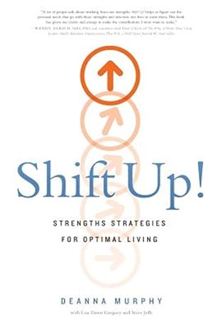 Seller image for Shift Up!: Strengths Strategies for Optimal Living for sale by GreatBookPrices