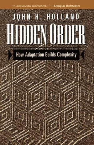 Seller image for Hidden Order : How Adaptation Builds Complexity for sale by GreatBookPrices