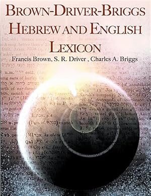 Image du vendeur pour Brown-Driver-Briggs Hebrew and English Lexicon mis en vente par GreatBookPrices