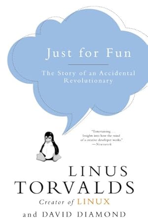 Imagen del vendedor de Just for Fun : The Story of an Accidental Revolutionary a la venta por GreatBookPrices