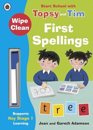 Imagen del vendedor de Wipe-clean First Spellings: Start School With Topsy and Tim a la venta por GreatBookPrices