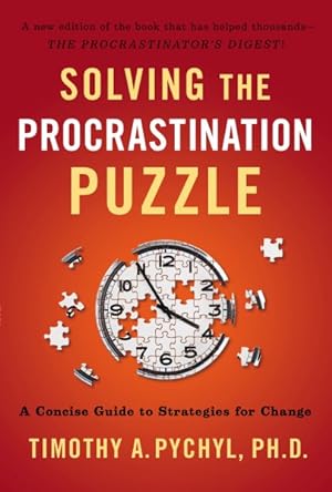 Imagen del vendedor de Solving the Procrastination Puzzle : A Concise Guide to Strategies for Change a la venta por GreatBookPrices