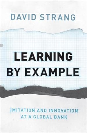 Imagen del vendedor de Learning by Example : Imitation and Innovation at a Global Bank a la venta por GreatBookPrices