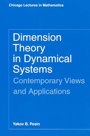 Immagine del venditore per Dimension Theory in Dynamical Systems : Contemporary Views and Applications venduto da GreatBookPrices