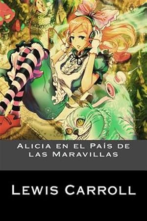 Seller image for Alicia en el Pas de las Maravillas/ Alice in Wonderland -Language: spanish for sale by GreatBookPrices