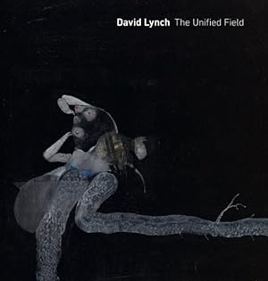 Bild des Verkufers fr David Lynch : The Unified Field zum Verkauf von GreatBookPrices