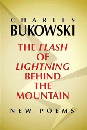 Bild des Verkufers fr Flash of Lightning Behind the Mountain : New Poems zum Verkauf von GreatBookPrices
