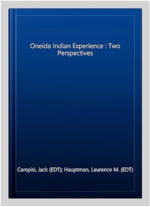 Seller image for Oneida Indian Experience : Two Perspectives for sale by GreatBookPrices