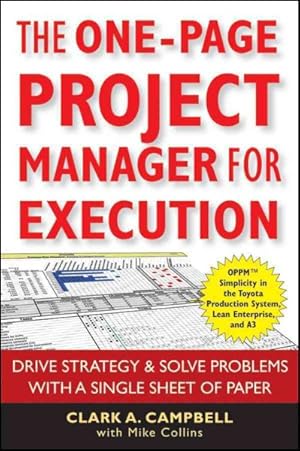 Immagine del venditore per One-Page Project Manager for Execution : Drive Strategy & Solve Problems With a Single Sheet of Paper venduto da GreatBookPrices