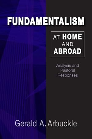 Immagine del venditore per Fundamentalism at Home and Abroad : Analysis and Pastoral Responses venduto da GreatBookPrices