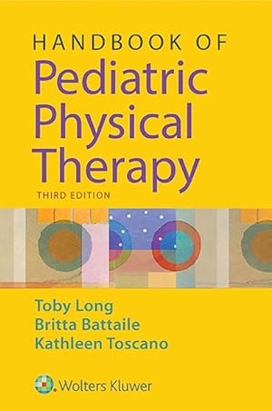 Image du vendeur pour Handbook of Pediatric Physical Therapy mis en vente par GreatBookPrices