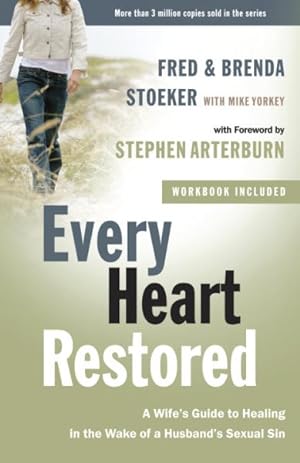 Imagen del vendedor de Every Heart Restored : A Wife's Guide to Healing in the Wake of a Husband's Sexual Sin a la venta por GreatBookPrices