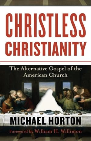 Seller image for Christless Christianity : The Alternative Gospel of the American Church for sale by GreatBookPrices