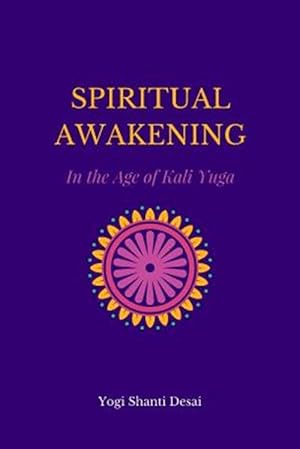 Imagen del vendedor de Spiritual Awakening in the Age of Kali Yuga a la venta por GreatBookPrices