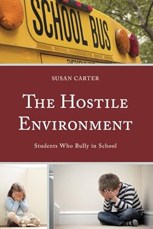 Seller image for Hostile Environment : Students Who Bully in School for sale by GreatBookPrices