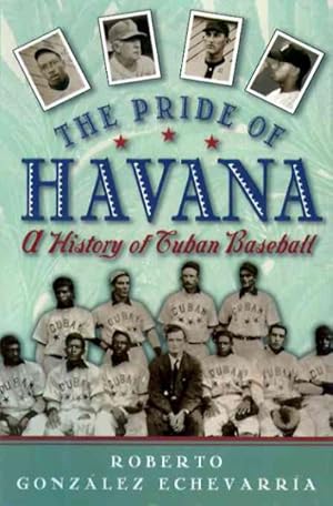 Seller image for Pride of Havana : A History of Cuban Baseball for sale by GreatBookPrices