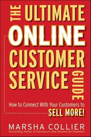 Seller image for Ultimate Online Customer Service Guide : How to Connect With Your Customers to Sell More! for sale by GreatBookPrices
