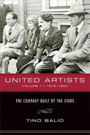 Seller image for United Artists : The Company Built by the Stars: 1919-1950 for sale by GreatBookPrices